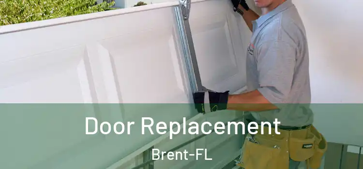 Door Replacement Brent-FL