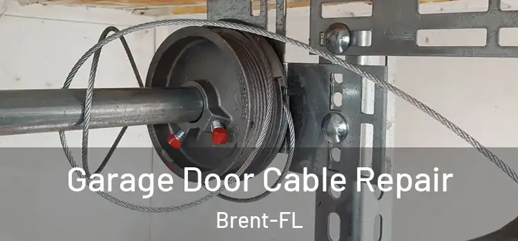 Garage Door Cable Repair Brent-FL