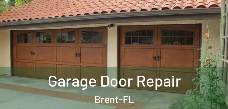 Garage Door Repair Brent-FL