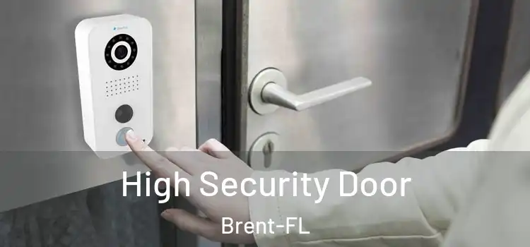 High Security Door Brent-FL