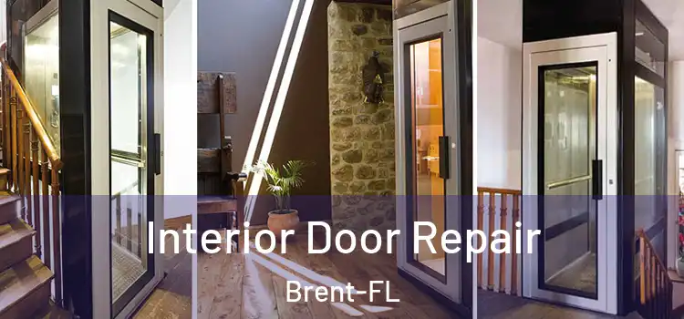 Interior Door Repair Brent-FL