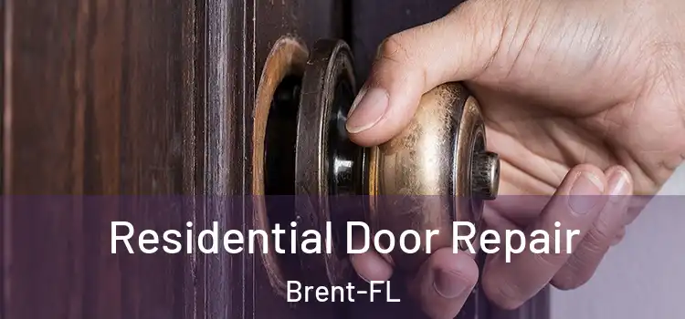 Residential Door Repair Brent-FL
